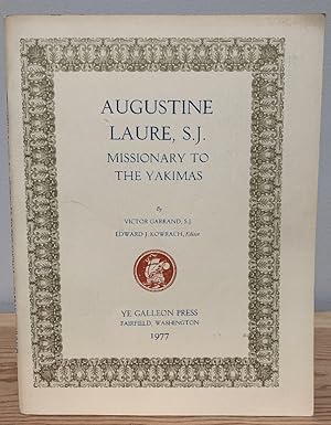 Bild des Verkufers fr Augustine Laure S. J. Missionary to the Yakimas (English and French Edition) zum Verkauf von Chaparral Books