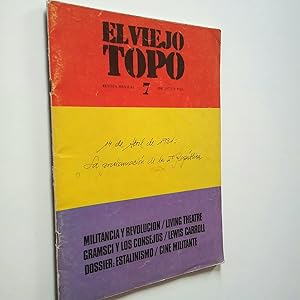 Seller image for El viejo topo. 7. Militancia y revolucin / Living theatre / Gramsci y los consejos / Lewis Carroll. for sale by MAUTALOS LIBRERA
