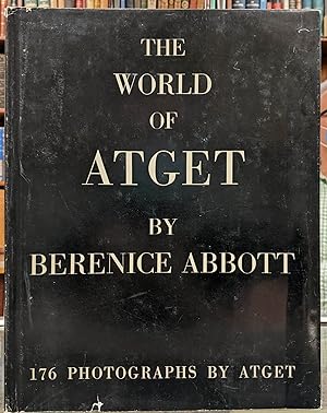 Bild des Verkufers fr The World of Atget zum Verkauf von Moe's Books