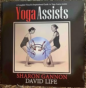 Seller image for Yoga Assists: A Complete Visual and Inspirational Guide to Yoga Asana Assists for sale by Jake's Place Books