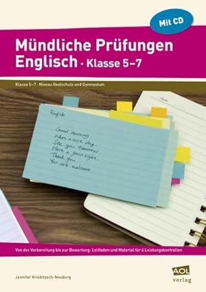 Bild des Verkufers fr Mndliche Prfungen Englisch - Klasse 5-7 : Von der Vorbereitung bis zur Bewertung: Leitfaden und Material fr 6 Leistungskontrollen zum Verkauf von AHA-BUCH GmbH