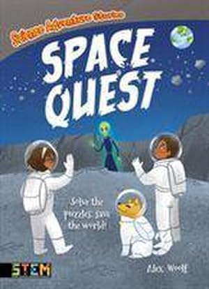 Bild des Verkufers fr Science Adventure Stories: Space Quest : Solve the Puzzles, Save the World! zum Verkauf von Smartbuy