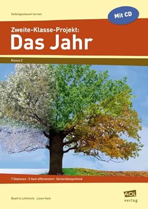 Bild des Verkufers fr Zweite-Klasse-Projekt: Das Jahr (Selbstgesteuert Lernen) : 7 Stationen - 3-fach differenziert - fcherbergreifend zum Verkauf von AHA-BUCH GmbH