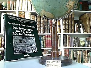 Die Symphonie im 19. und 20. Jahrhundert. Teil 1. Romantische und nationale Symphonik. Von Wolfra...