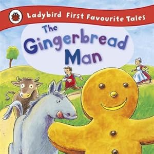 Imagen del vendedor de The Gingerbread Man: Ladybird First Favourite Tales a la venta por Smartbuy