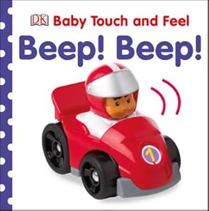 Imagen del vendedor de Baby Touch and Feel Beep! Beep! a la venta por Smartbuy