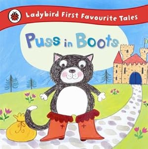 Bild des Verkufers fr Puss in Boots: Ladybird First Favourite Tales zum Verkauf von Smartbuy