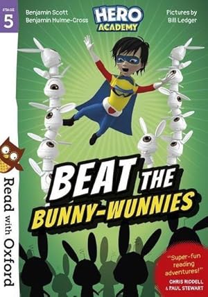 Seller image for Read with Oxford: Stage 5: Hero Academy: Beat the Bunny-Wunnies for sale by Smartbuy