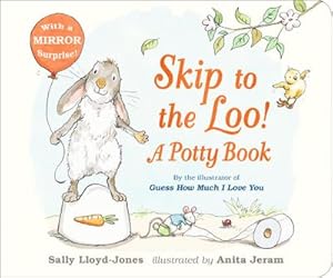 Bild des Verkufers fr Skip to the Loo! A Potty Book zum Verkauf von Smartbuy
