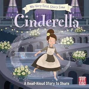 Bild des Verkufers fr My Very First Story Time: Cinderella : Fairy Tale with picture glossary and an activity zum Verkauf von Smartbuy