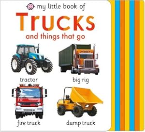 Seller image for My Little Book of Trucks and Things That Go for sale by Smartbuy