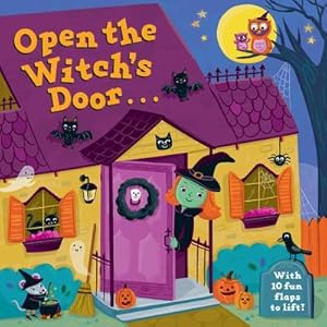 Bild des Verkufers fr Open the Witch's Door: A Halloween Lift-The-Flap Book zum Verkauf von Smartbuy