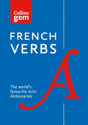 Seller image for Gem French Verbs : The World's Favourite Mini Dictionaries for sale by Smartbuy