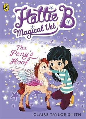Bild des Verkufers fr Hattie B, Magical Vet: The Pony's Hoof (Book 5) zum Verkauf von Smartbuy