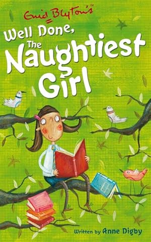 Bild des Verkufers fr The Naughtiest Girl: Well Done, The Naughtiest Girl : Book 8 zum Verkauf von Smartbuy