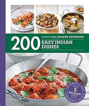 Bild des Verkufers fr Hamlyn All Colour Cookery: 200 Easy Indian Dishes : Hamlyn All Colour Cookbook zum Verkauf von Smartbuy