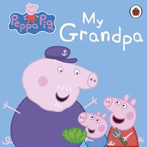 Seller image for Peppa Pig: My Grandpa for sale by Smartbuy