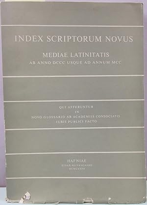 Immagine del venditore per Index scriptorum novus Mediae Latinitatis: Ab anno DCCC usque ad annum MCC. Qui afferentur in Novo glossario ab Academiis Consociatis juris publici facto (NOVUM GLOSSARIU) (Latin Edition) venduto da Antique Emporium