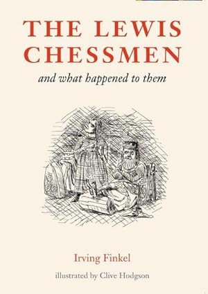 Imagen del vendedor de The Lewis Chessmen : and what happened to them a la venta por Smartbuy
