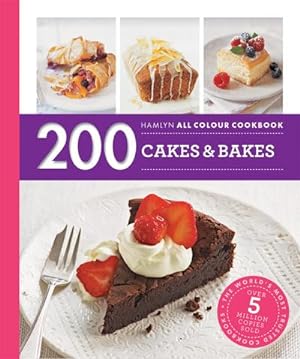 Bild des Verkufers fr Hamlyn All Colour Cookery: 200 Cakes & Bakes : Hamlyn All Colour Cookbook zum Verkauf von Smartbuy
