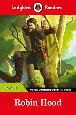 Bild des Verkufers fr Ladybird Readers Level 5 - Robin Hood (ELT Graded Reader) zum Verkauf von Smartbuy