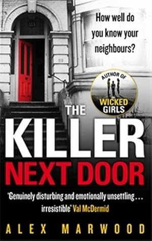 Imagen del vendedor de The Killer Next Door : An electrifying, addictive thriller you won't be able to put down a la venta por Smartbuy