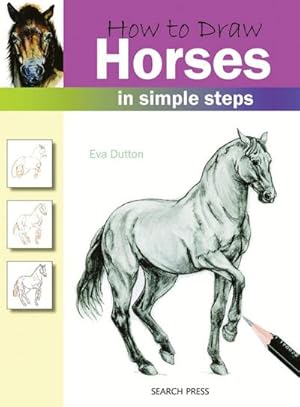 Bild des Verkufers fr How to Draw: Horses : In Simple Steps zum Verkauf von Smartbuy