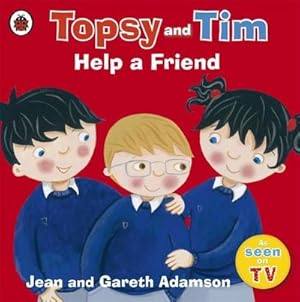 Bild des Verkufers fr Topsy and Tim: Help a Friend : A story about bullying and friendship zum Verkauf von Smartbuy