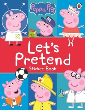 Bild des Verkufers fr Peppa Pig: Let's Pretend! : Sticker Book zum Verkauf von Smartbuy