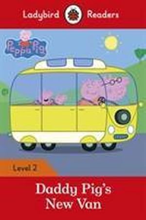 Imagen del vendedor de Ladybird Readers Level 2 - Peppa Pig - Daddy Pig's New Van (ELT Graded Reader) a la venta por Smartbuy