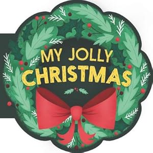 Bild des Verkufers fr My Jolly Christmas : A Christmas Holiday Book for Kids zum Verkauf von Smartbuy