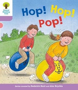 Bild des Verkufers fr Oxford Reading Tree: Level 1+: Decode and Develop: Hop, Hop, Pop! zum Verkauf von Smartbuy