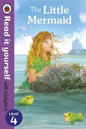 Bild des Verkufers fr The Little Mermaid - Read it yourself with Ladybird : Level 4 zum Verkauf von Smartbuy