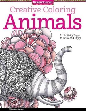 Bild des Verkufers fr Creative Coloring Animals : Art Activity Pages to Relax and Enjoy! zum Verkauf von Smartbuy