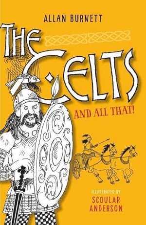 Image du vendeur pour The Celts and All That mis en vente par Smartbuy