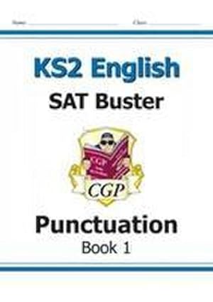 Image du vendeur pour KS2 English SAT Buster: Punctuation - Book 1 (for the 2024 tests) mis en vente par Smartbuy