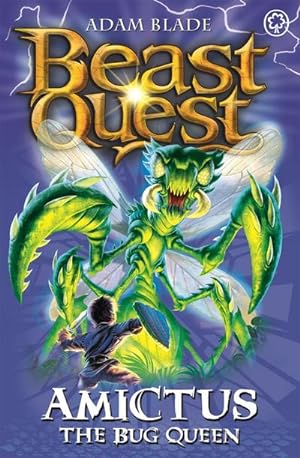 Bild des Verkufers fr Beast Quest: Amictus the Bug Queen : Series 5 Book 6 zum Verkauf von Smartbuy