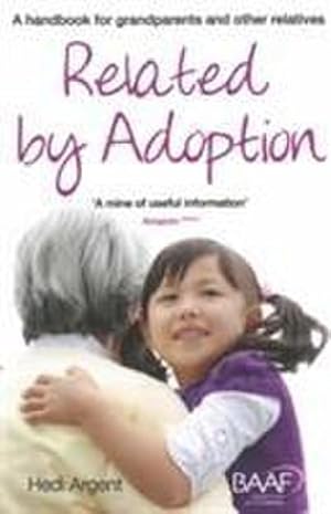 Bild des Verkufers fr Related by Adoption : A Handbook for Grandparents and Other Relatives zum Verkauf von Smartbuy