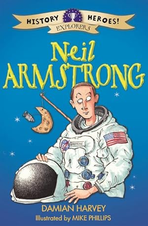 Bild des Verkufers fr History Heroes: Neil Armstrong zum Verkauf von Smartbuy