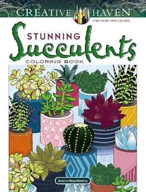 Bild des Verkufers fr Creative Haven Stunning Succulents Coloring Book zum Verkauf von Smartbuy