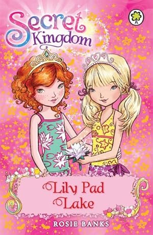 Bild des Verkufers fr Secret Kingdom: Lily Pad Lake : Book 10 zum Verkauf von Smartbuy