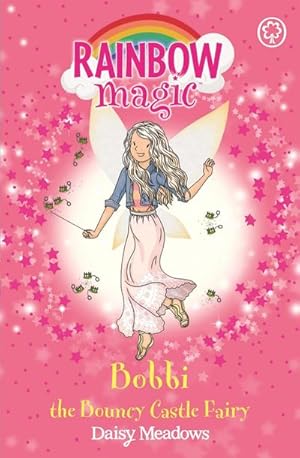 Bild des Verkufers fr Rainbow Magic: Bobbi the Bouncy Castle Fairy zum Verkauf von Smartbuy