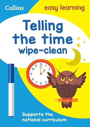 Bild des Verkufers fr Telling the Time Wipe Clean Activity Book : Ideal for Home Learning zum Verkauf von Smartbuy
