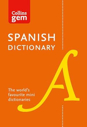 Bild des Verkufers fr Spanish Gem Dictionary : The World's Favourite Mini Dictionaries zum Verkauf von Smartbuy