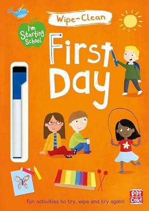 Bild des Verkufers fr I'm Starting School: First Day : Wipe-clean book with pen zum Verkauf von Smartbuy