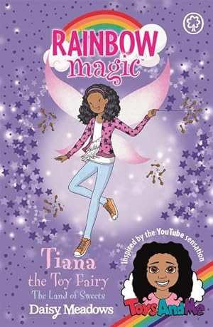 Imagen del vendedor de Rainbow Magic: Tiana the Toy Fairy: The Land of Sweets : Toys AndMe Special Edition 2 a la venta por Smartbuy