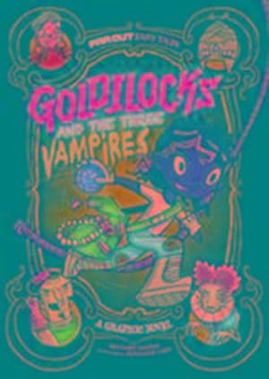 Bild des Verkufers fr Goldilocks and the Three Vampires : A Graphic Novel zum Verkauf von Smartbuy