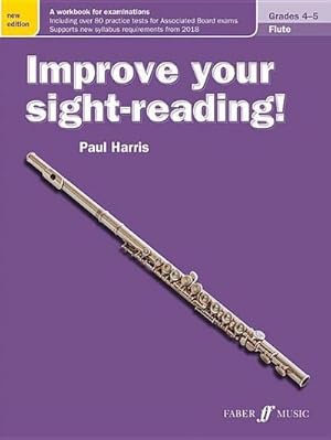 Seller image for Improve your sight-reading! Flute Grades 4-5 for sale by Smartbuy