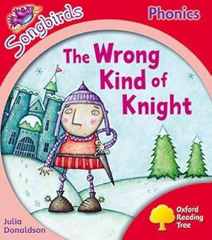 Bild des Verkufers fr Oxford Reading Tree Songbirds Phonics: Level 4: The Wrong Kind of Knight zum Verkauf von Smartbuy