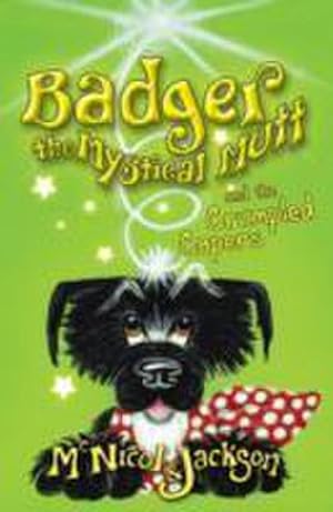 Bild des Verkufers fr Badger the Mystical Mutt and the Crumpled Capers zum Verkauf von Smartbuy